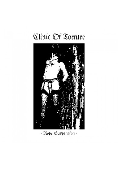 CLINIC OF TORTURE "Rope Suspension" CD